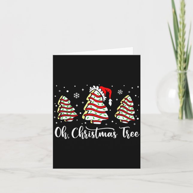 Oh Christmas Tree Shirt Snack Cake Xmas For Women  Card (Front)