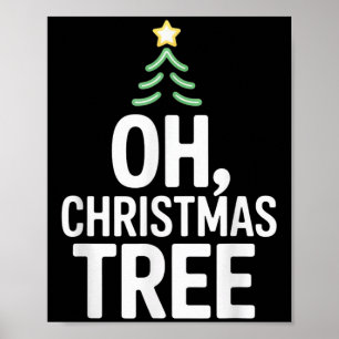 Oh Christmas Tree Star Snow Xmas Holiday Carol The Poster