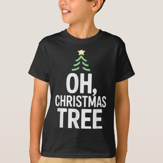 Oh Christmas Tree Star Snow Xmas Holiday Carol The T-Shirt (Front)