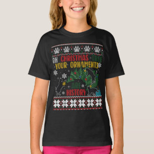 Oh Christmas Tree Your Ornaments Are History Funny T-Shirt