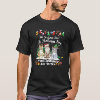 Oh Christmas Tree Your Ornaments Are History Funny T-Shirt
