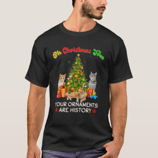 Oh Christmas Tree Your Ornaments Are History Funny T-Shirt
