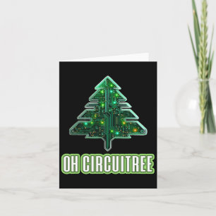 Oh Circuitree Christmas Electronics Circuit Board Card