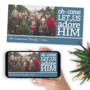 Oh Come Le Us Adore Him - Christian Photo Holiday Card