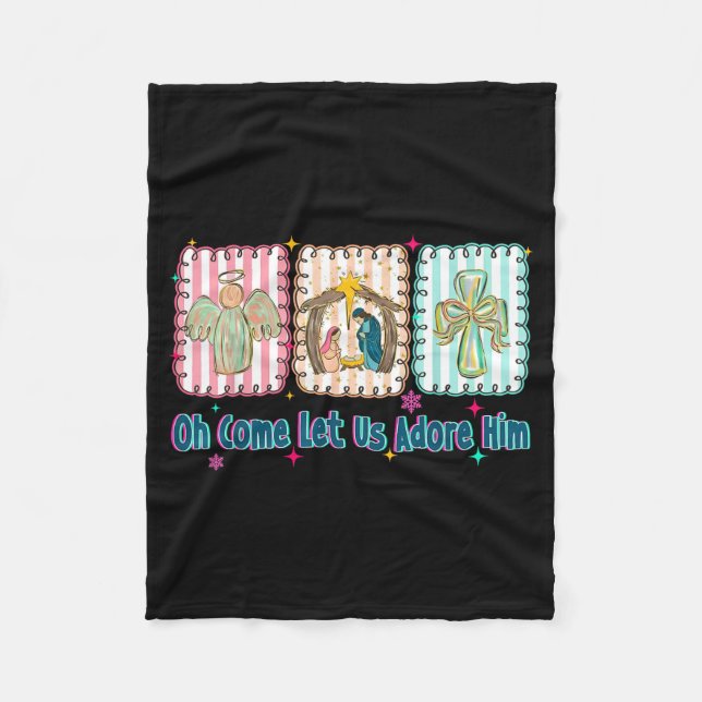 Oh Come Let Us Adore Him Christian Christmas Coque Fleece Blanket (Front)