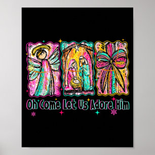 Oh Come Let Us Adore Him Christian Christmas Coque Poster