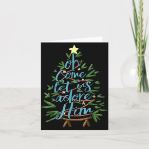 Oh Come Let Us Adore Him, Christmas Tree Quote  Card