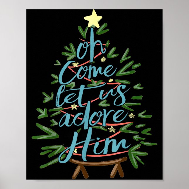 Oh Come Let Us Adore Him, Christmas Tree Quote  Poster (Front)