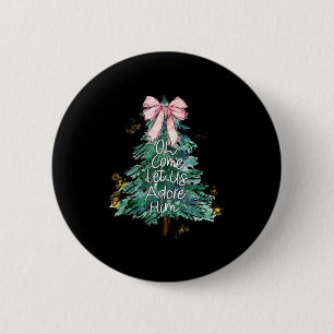 Oh Come Let Us Adore Him Christmas Uni G Small Mod 6 Cm Round Badge