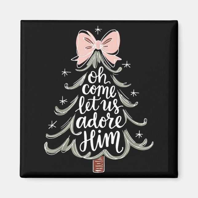 Oh Come Let Us Adore Him Nativity Christmas Tree C Magnet (Front)
