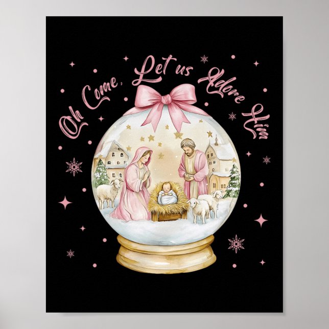 Oh Come Let Us Adore Him Nativity Scene Snow Globe Poster (Front)