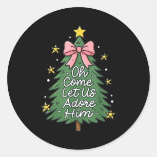Oh Come Let Us Adore Him Toddler Girl Christian Ch Classic Round Sticker