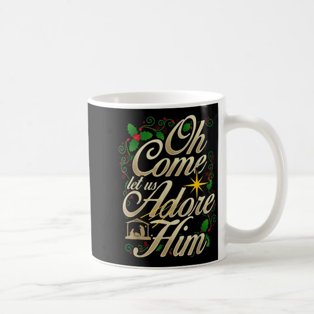 Oh Come Let Us Worship Him Christmas Nativity Scen Coffee Mug (Right)