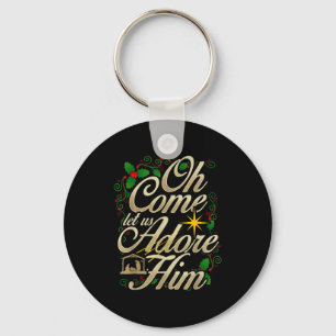 Oh Come Let Us Worship Him Christmas Nativity Scen Key Ring