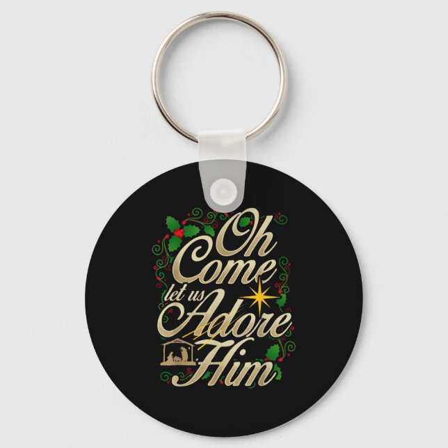 Oh Come Let Us Worship Him Christmas Nativity Scen Key Ring (Front)