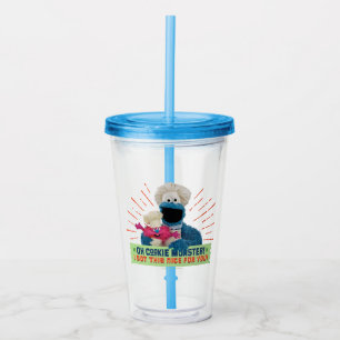 Oh Cookie Monster! I Got This Nice For You Acrylic Tumbler