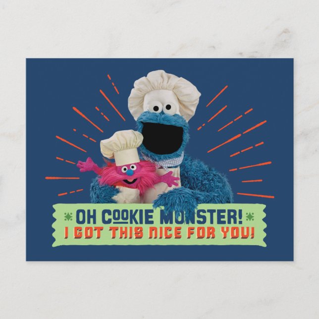 Oh Cookie Monster! I Got This Nice For You Postcard (Front)