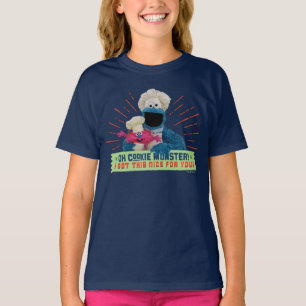 Oh Cookie Monster! I Got This Nice For You T-Shirt