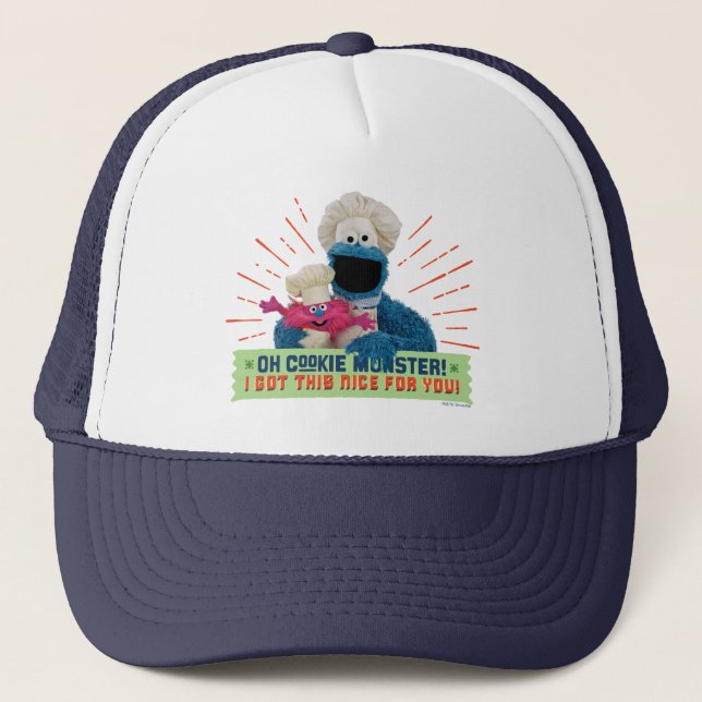Oh Cookie Monster! I Got This Nice For You Trucker Hat (Front)