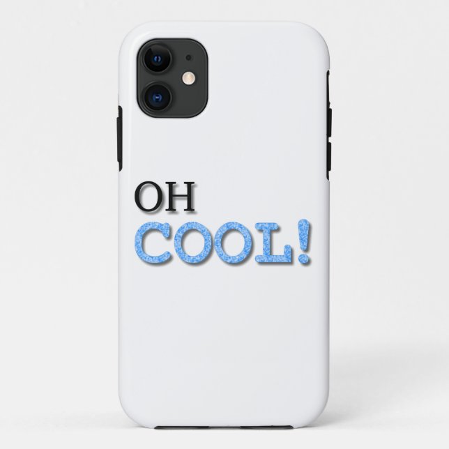 Oh Cool Text Case-Mate iPhone Case (Back)