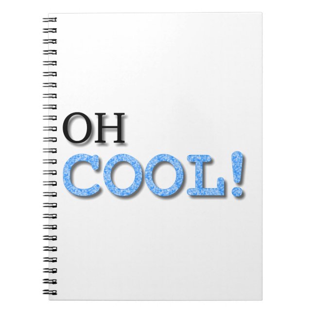 Oh Cool Text Notebook (Front)