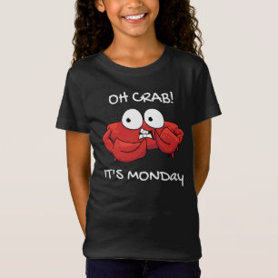 Oh Crab It's Monday T-Shirt