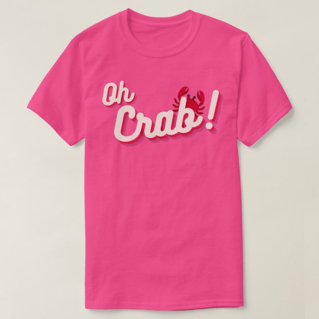 Oh Crab T-Shirt (Design Front)