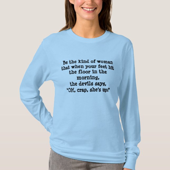 OH, crap she's up! T-Shirt (Front)