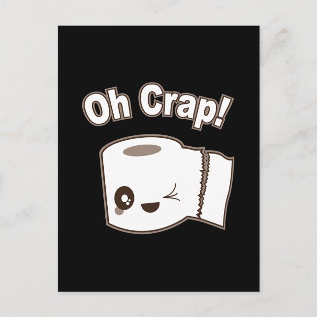 Oh Crap (Toilet Paper) Postcard (Front)