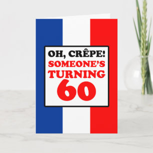 Oh Crepe French Flag 60th Birthday Card