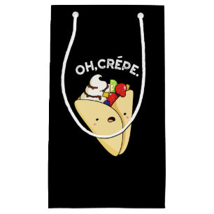 Oh Crepe Funny Food Pun Dark BG Small Gift Bag