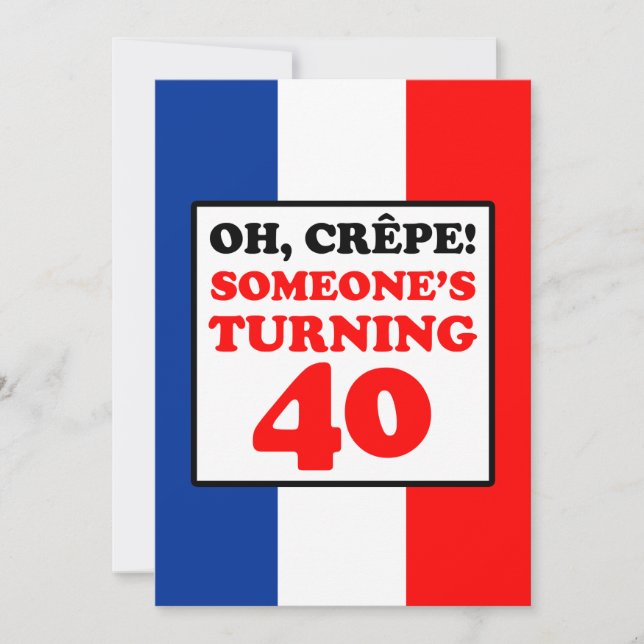 Oh Crepe, Someone Turning 40 Invite (Front)
