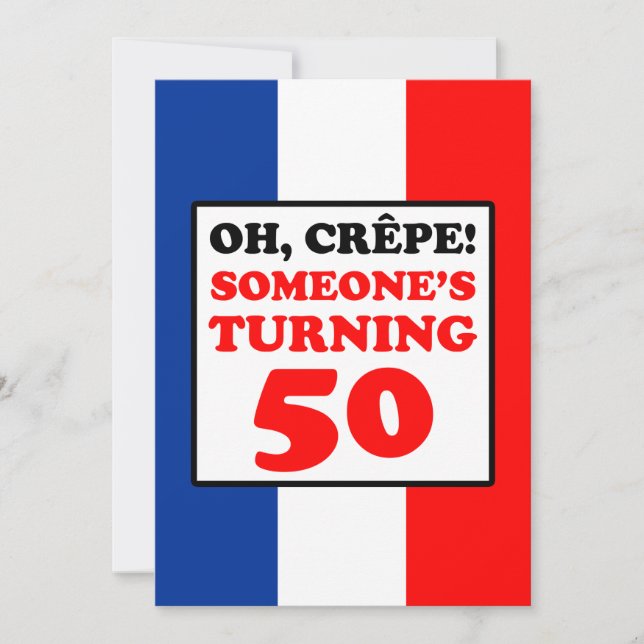 Oh Crepe, Someone Turning 50 Invite (Front)