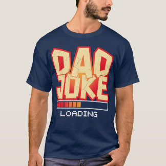 Oh Dad Funny Father s gift T-Shirt