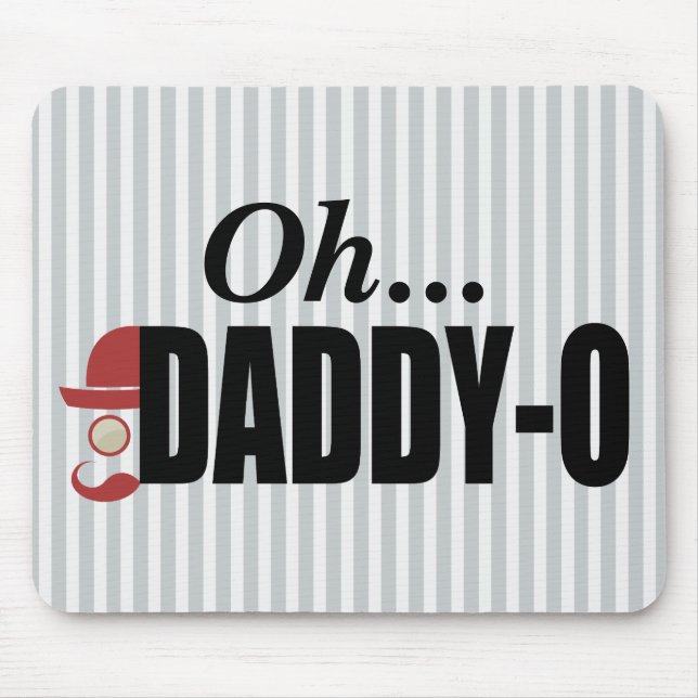 Oh...Daddy-O Hipster Man Mouse Mat (Front)