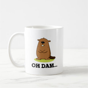 Oh Dam Funny Beaver Pun Coffee Mug