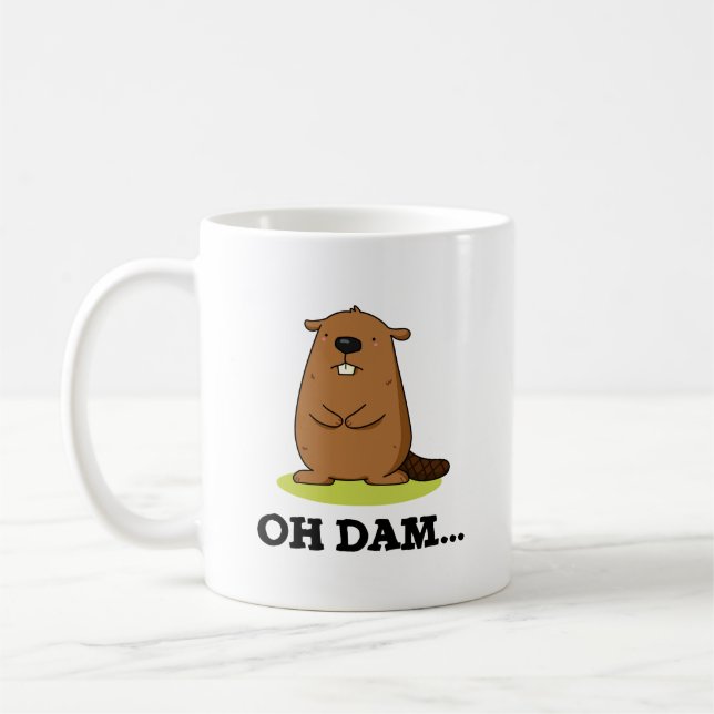 Oh Dam Funny Beaver Pun  Coffee Mug (Left)