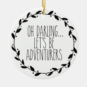 Oh Darling Let's Be Adventurers Ceramic Tree Decoration