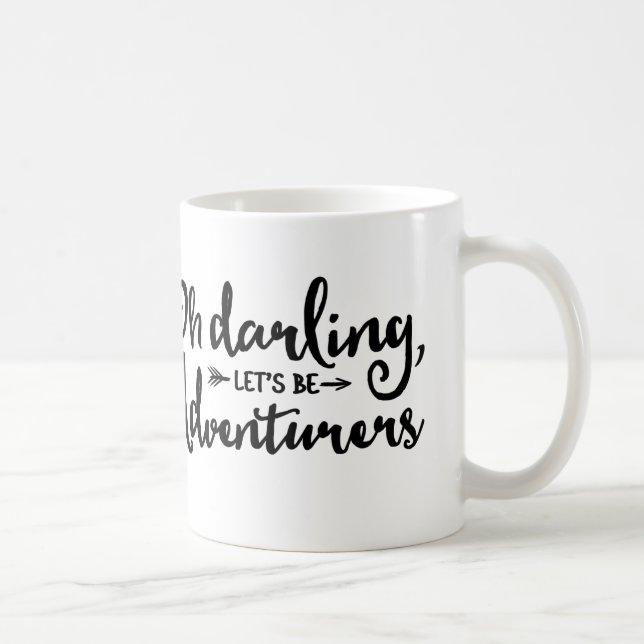 Oh Darling, Let's Be Adventurers Mug (Right)