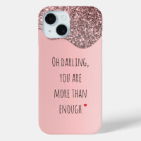 Oh Darling You Are More than Enough Quote