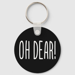 OH DEAR! KEYCHAIN