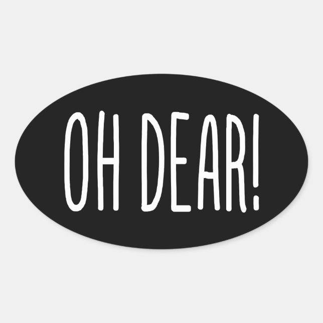 OH DEAR! OVAL STICKER (Front)