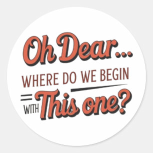 Oh Dear Sticker