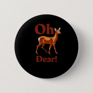 Oh Dear Trendy Clean Design 6 Cm Round Badge