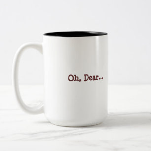 Oh, Dear Two-Tone Coffee Mug