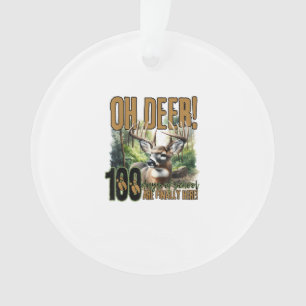 Oh Deer 100 Days Of School Deer Hunting Celebratio Ornament