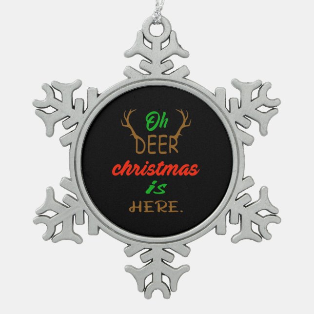 Oh Deer Christmas Celebration Holiday Design Snowflake Pewter Christmas Ornament (Front)