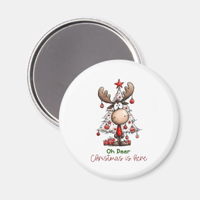 Oh Deer Christmas Is Here Cute Reindeer Christmas Magnet (Front/Back)
