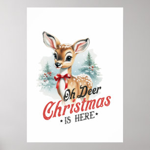 Oh Deer Christmas is here Vintage Poster