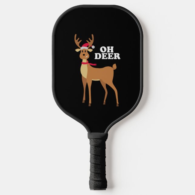 Oh Deer - christmas reindeer Pickleball Paddle (Front)